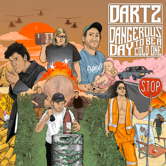 DARTZ - Dangerous Day To Be A Cold One