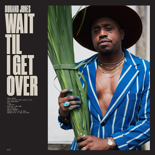 Durand Jones - Wait 'Til I Get Over (2nd Hand)