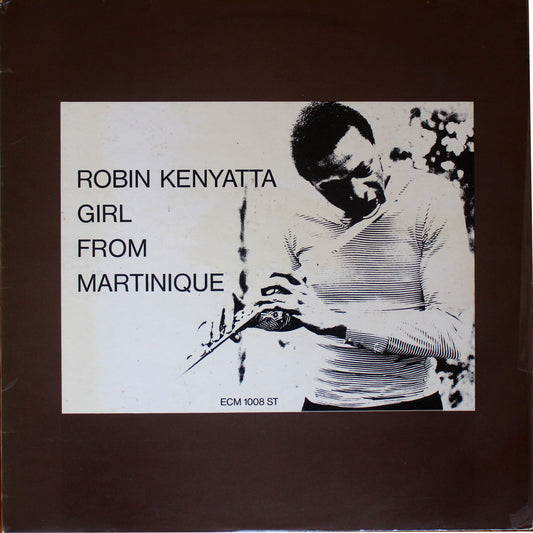 Robin Kenyatta - Girl From Martinique (2nd Hand)