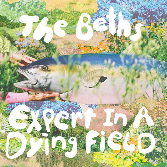 The Beth's - Expert In A Dying Field (Deluxe Edition)