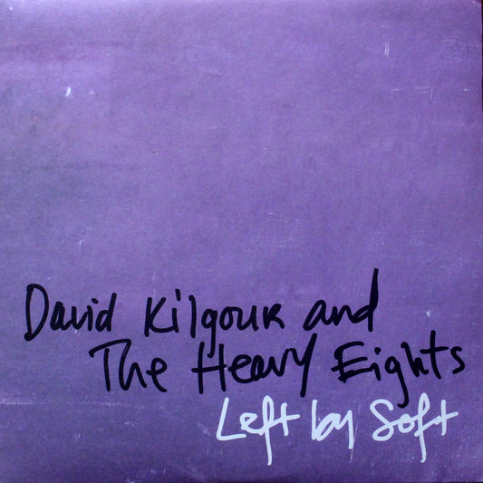 David Kilgour & The Heavy Eights - Left By Soft (2nd-Hand)