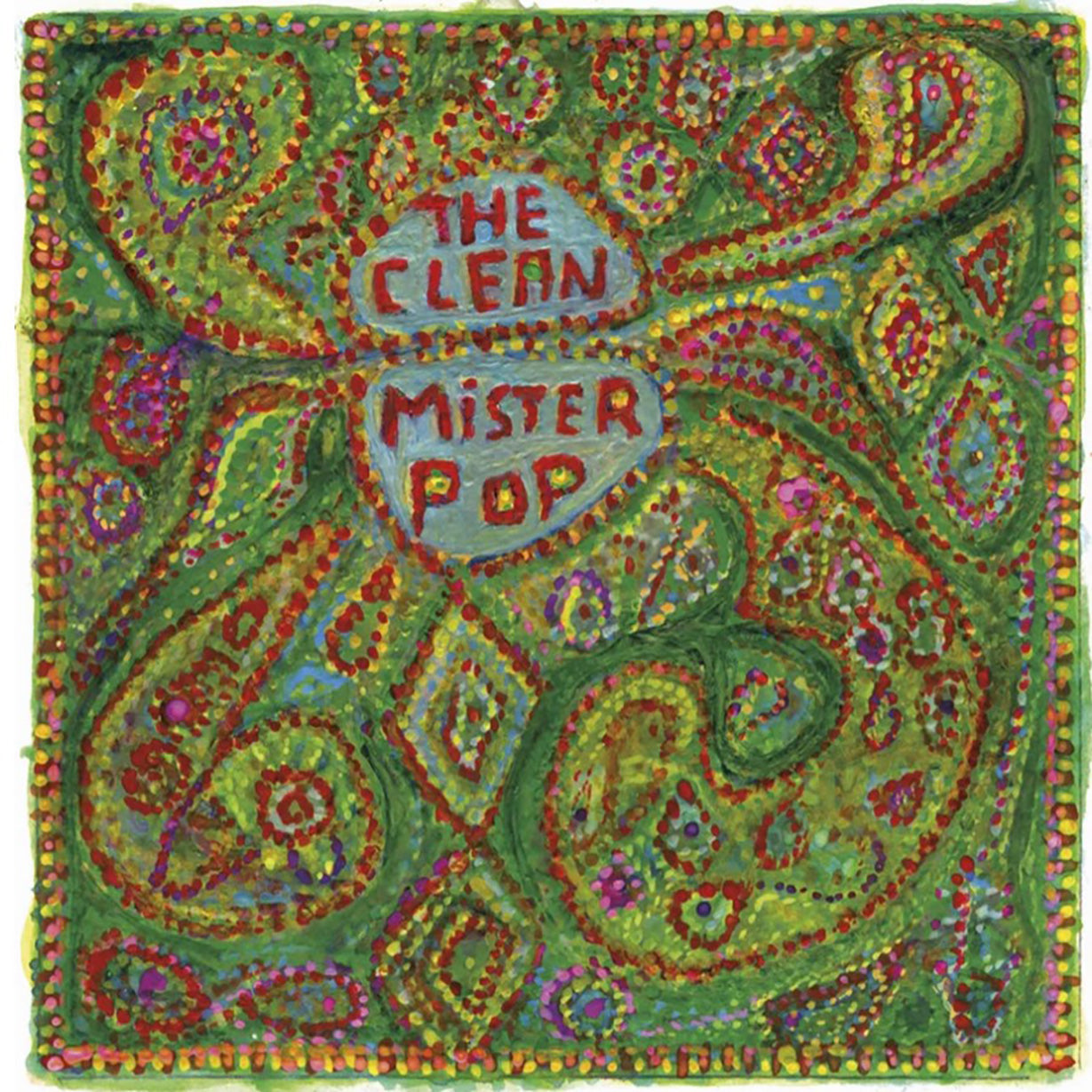 The Clean - Mister Pop